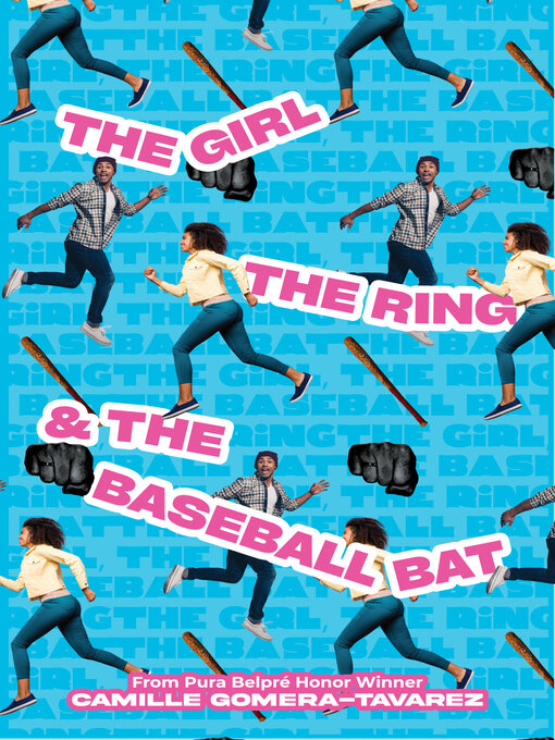 Title details for The Girl, the Ring, & the Baseball Bat by Camille Gomera-Tavarez - Available